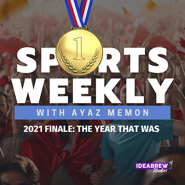 2021 Finale: The Year That Was