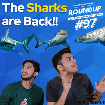 Roundup #97: Shark Tank Season 2, ISRO & Microsoft team up, Draft Online Gaming rules & more!