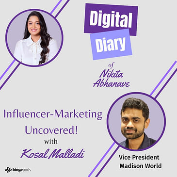 Influencer-Marketing Uncovered with Kosal Malladi