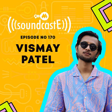 Ep. 170 9XM Soundcaste Ft. Vismay Patel