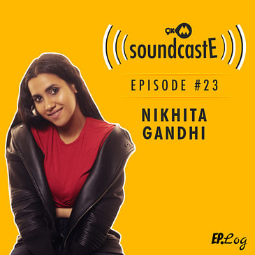 Ep. 23: 9XM SoundcastE Nikhita Gandhi