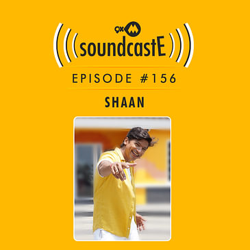 Ep. 156 9XM SoundcasE ft. Shaan