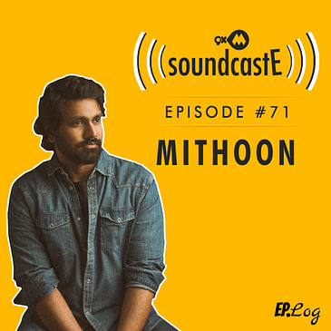 Ep.71: 9XM SoundcastE ft. Mithoon