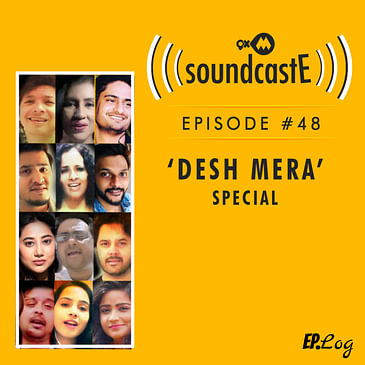 Ep.48: 9XM SoundcastE - Desh Mera Special