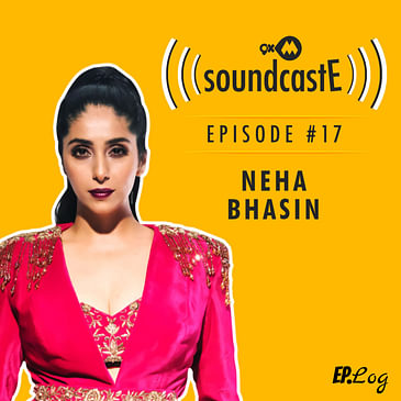 Ep. 17: 9XM SoundcastE Neha Bhasin