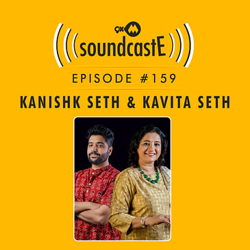 Ep. 159 9XM SoundcasE ft. Kanishk & Kavita Seth