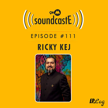 Ep.111: 9XM SoundcastE ft. Ricky Kej