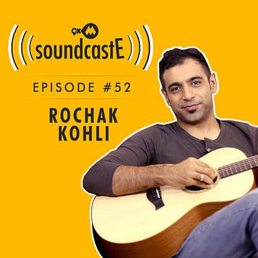 Ep.52: 9XM SoundcastE - Rochak Kohli