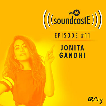 Ep. 11: 9XM SoundcastE with Jonita Gandhi