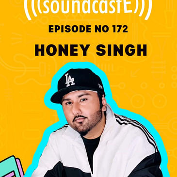Ep. 171 9XM Soundcaste Ft. Honey Singh