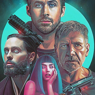 Ep 232 Blade Runner 2049 Review - Upodcasting- Under Promise Over Deliver