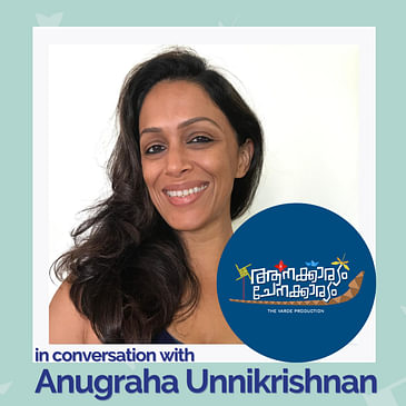 In Conversation with Anugraha Unnikrishnan
