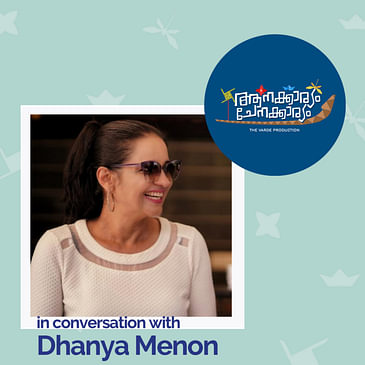 In conversation with Dhanya Menon