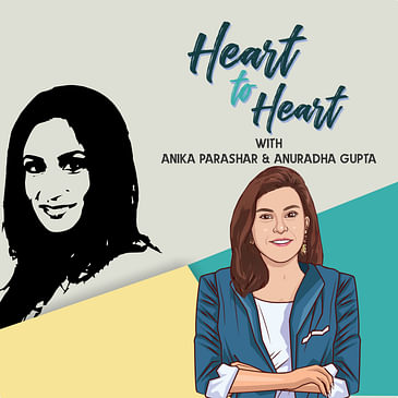 Heart to Heart Conversation with Anika Parashar