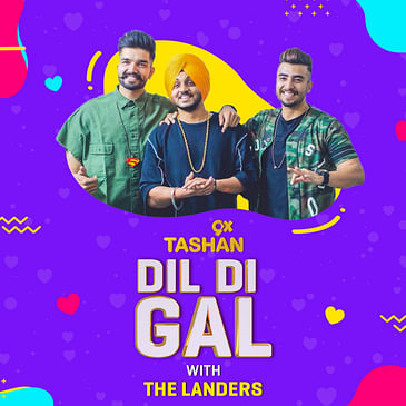 Dil Di Gal with the Landers