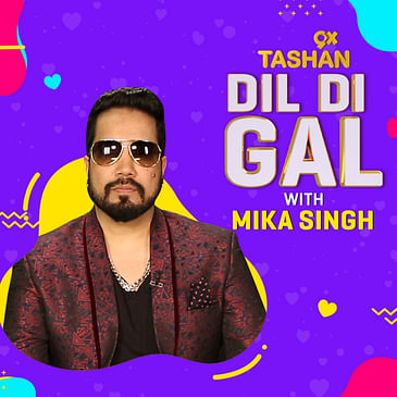 Dil Di Gal with Mika Singh