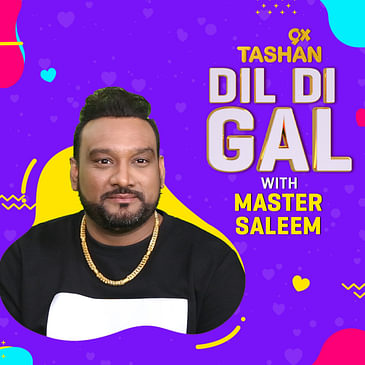 Dil Di Gal with Master Saleem