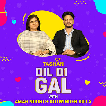 Dil Di Gal with Kulwinder Billa & Amar Noori