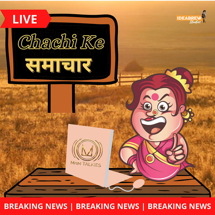 Chachi ke Samachar | Bingepods - Best Indian podcasts free