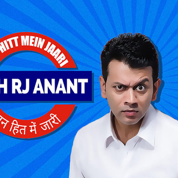 Jann Hit Mein Jaari With RJ Anant | Aadhaar Se NirAadhaar Indians