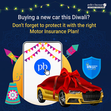 Buying a new car this Diwali? Don’t forget to protect it with the right motor insurance plan