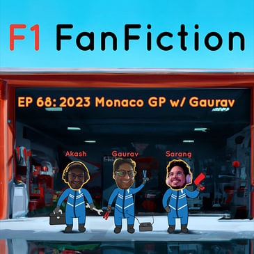 2023 Monaco GP w/ Gaurav Jain