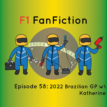 2022 Brazilian GP w/ Katherine