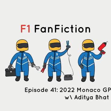 2022 Monaco GP w/ Aditya Bhat