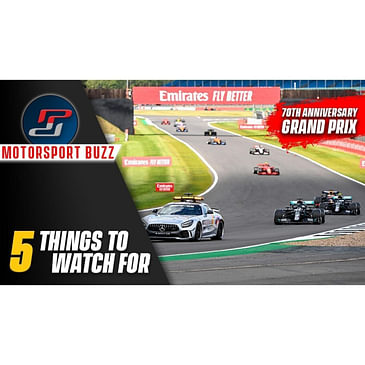 35: 70th Anniversary GP: 5 Things To Watch For