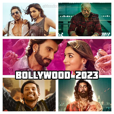Ep 217- Best of Bollywood 2023