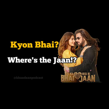 Ep 180- Kisi Ka Bhai Kisi Ki Jaan