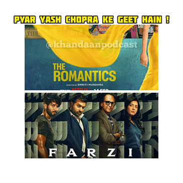 Ep 171- Farzi, The Romantics