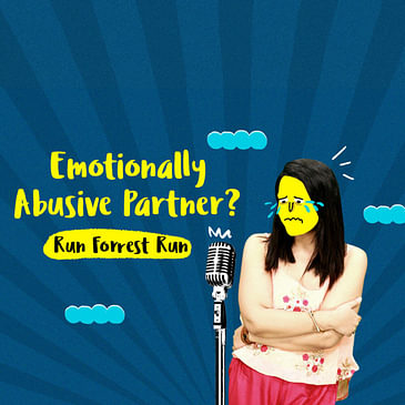 Your Emotionally Abusive Partner Will Not Change, So Run Forrest Run!