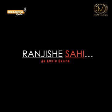 Ranjishe Sahi | Episode 3