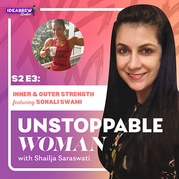 Inner and Outer Strength ft. Sonali Swami