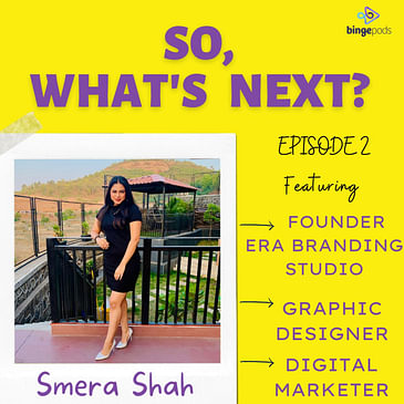 How a 23 Year Old Created a Successful Branding Business within 2 Years? Ft. Smera Shah Gala