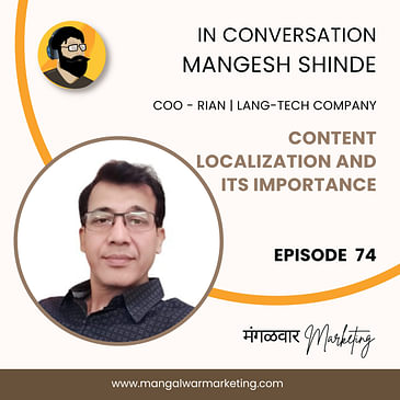 Ep : 74 - Conversation with Mangesh | COO of RIAN - A Lang-Tech Powerhouse