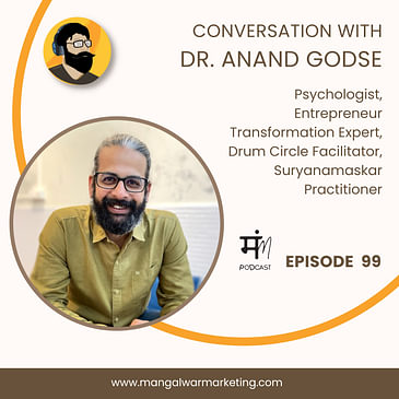 Ep 99 : In Conversation with Dr. Anand Godse | DeAsra | DrumCircle