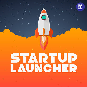 Startup Launcher: A podcast for aspiring Indian entrepreneurs - Introduction