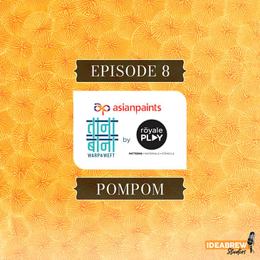Episode 8: Pompom