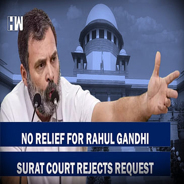 No Relief For Rahul Gandhi In Defamation Case, Surat Court Rejects Request