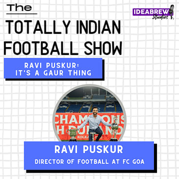 Ravi Puskur: it's a Gaur thing