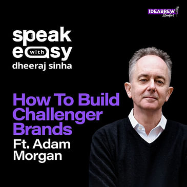 How To Build Challenger Brands ft. Adam Morgan