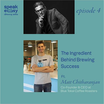 The Ingredient Behind Brewing Success ft. Matt Chitharanjan