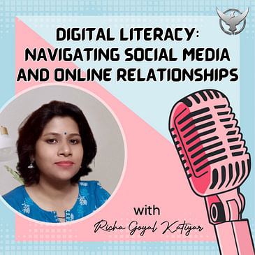 Digital Literacy: Navigating Social Media and Online Relationships