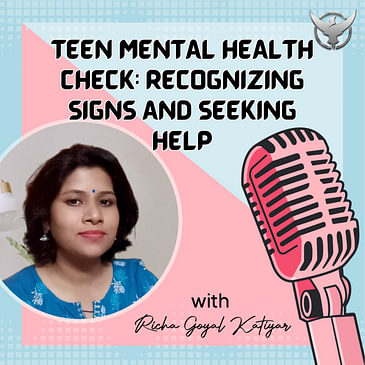 Teen Mental Health Check : Recognizing Signs and Seeking Help