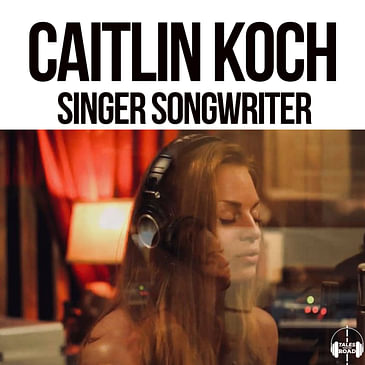Caitlin Koch - Singer, Songwriter