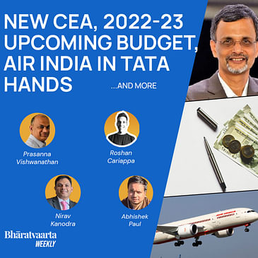 Bharatvaarta Weekly #76 | New Chief Economic Advisor, Budget 2022-23, Air India In Tata Hands