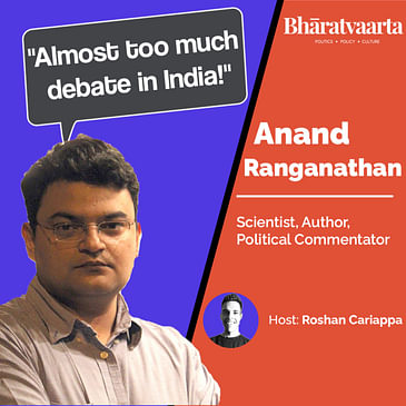 #087 - Political Debate in India | Anand Ranganathan