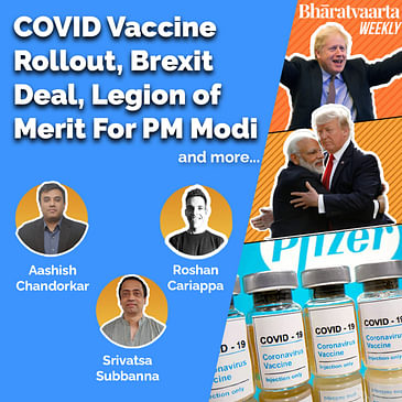 Bharatvaarta Weekly #21 | COVID Vaccine Rollout, Brexit Deal, Legion of Merit for PM Modi, and more